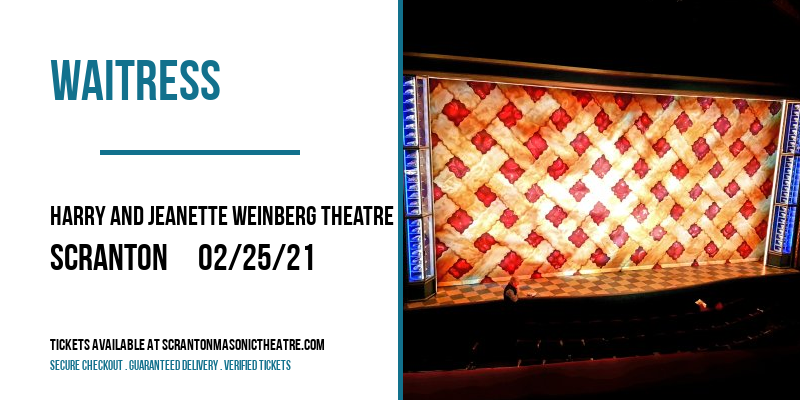 Waitress [CANCELLED] at Harry and Jeanette Weinberg Theatre