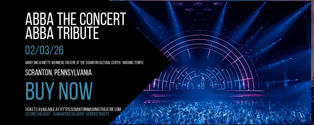 ABBA The Concert at Harry and Jeanette Weinberg Theatre At The Scranton Cultural Center - Masonic Temple